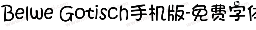 Belwe Gotisch手机版字体转换